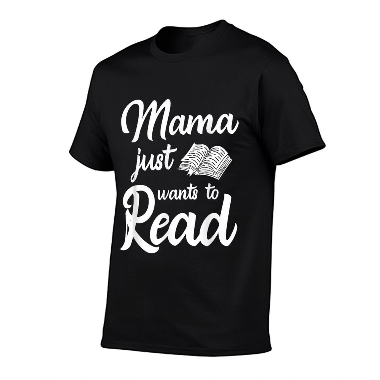 Mama Just Wants To Read Book Lover Family Bookworm  Trendy Pattern T-Shirt
