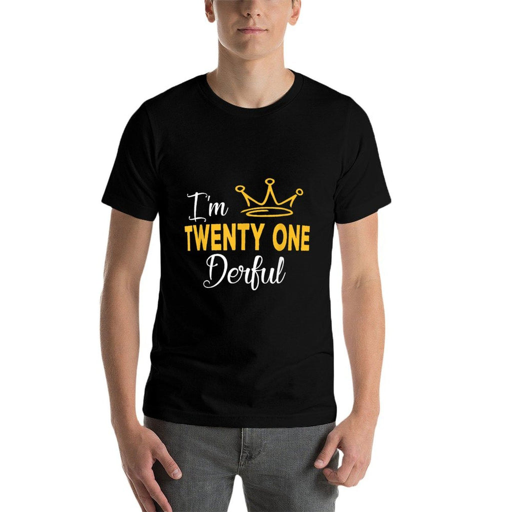 21 Year Old 21st Birthday Bday Twenty One Derful  Durable T-Shirt