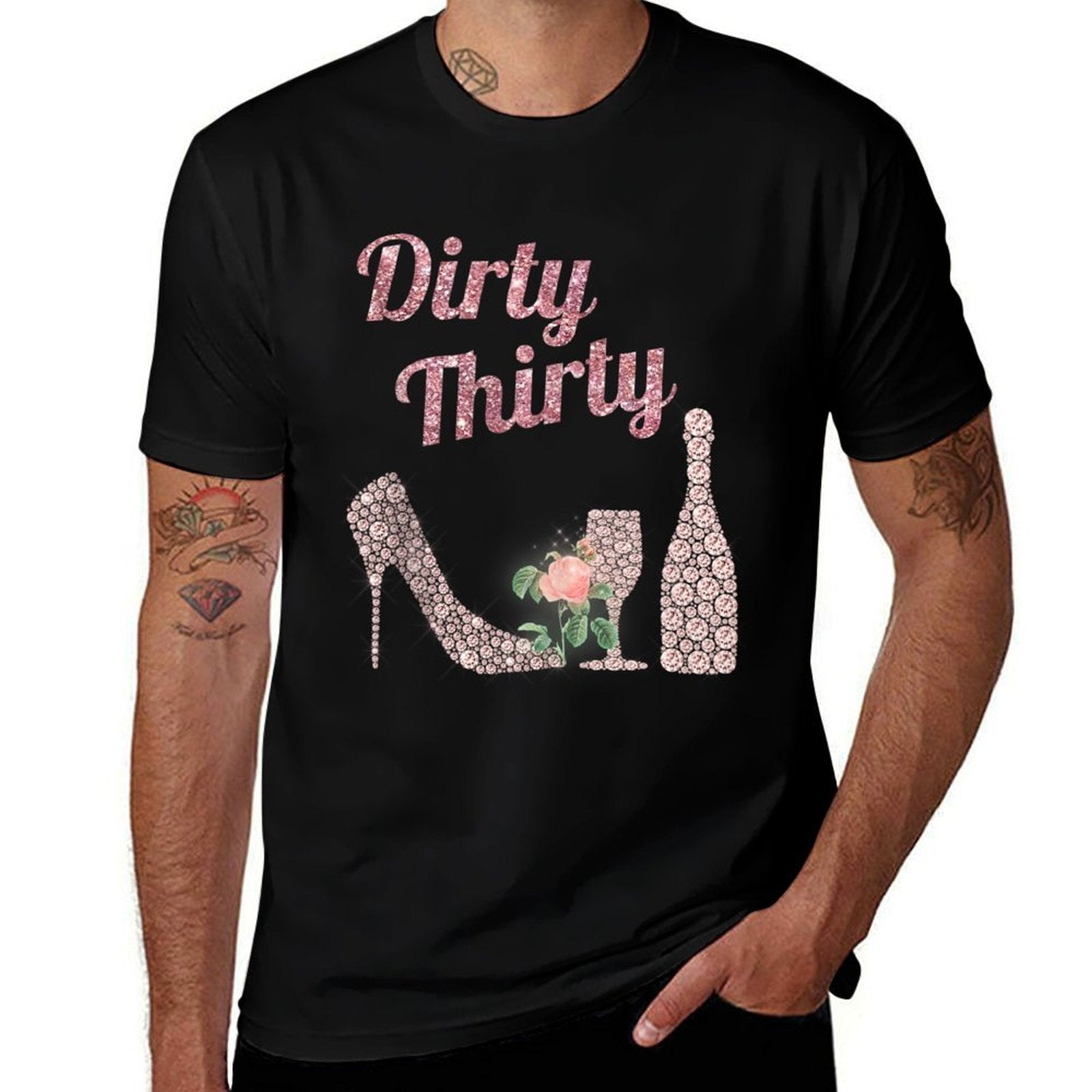 30th Birthday Gift Girly Rose Colored Dirty Thirty 30  Stretchy T-Shirt