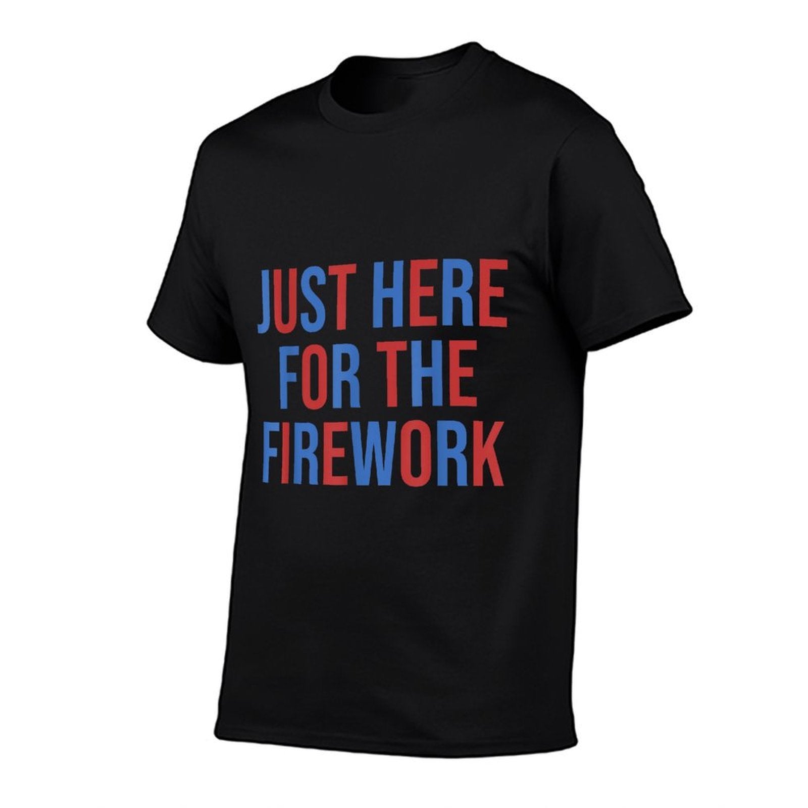 Funny Im Just Here For The Fireworks 4th Of July Couple  Polyester Blend T-Shirt