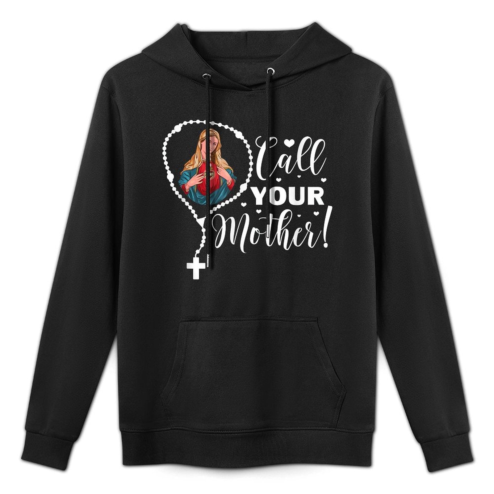 Call Your Mother. Virgin Mary And Holy Rosary Shrink-Resistant Hoodie