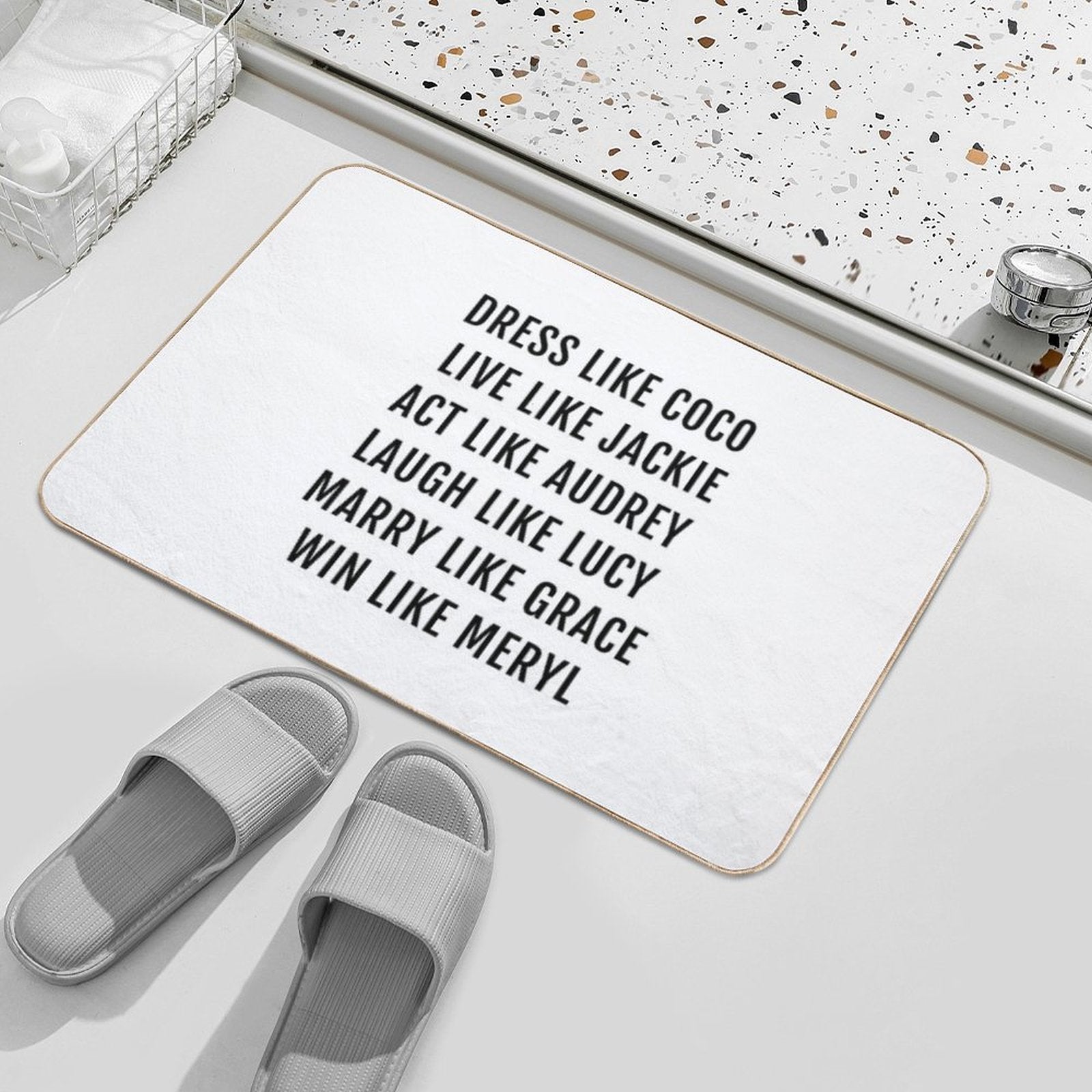 Dress Like Coco    Live Like Jackie  Act Like Audrey  Multi-Purpose Bath Mat