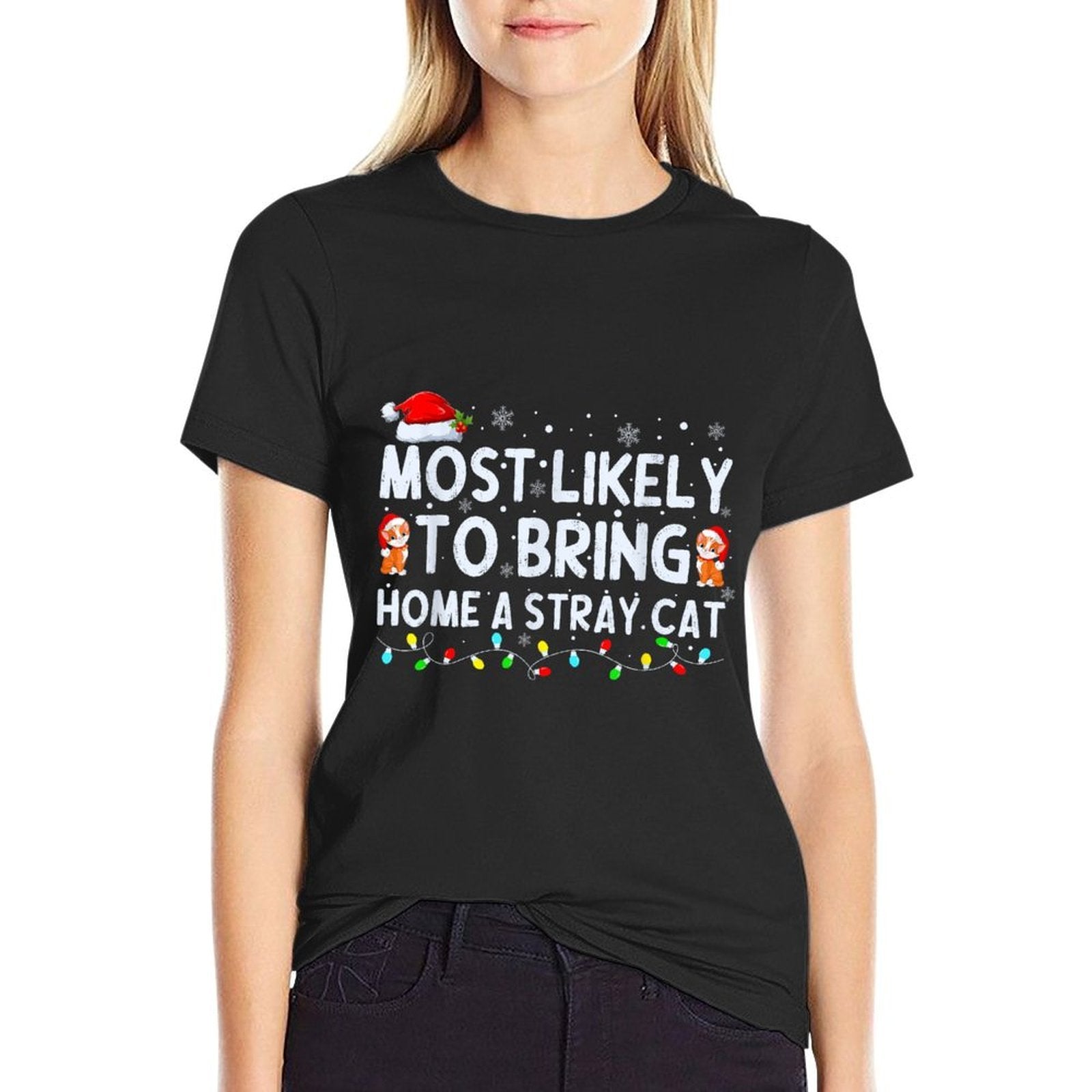 Most Likely to Bring Home A Stray Cat Matching Christmas  Graphic-printed T-Shirt
