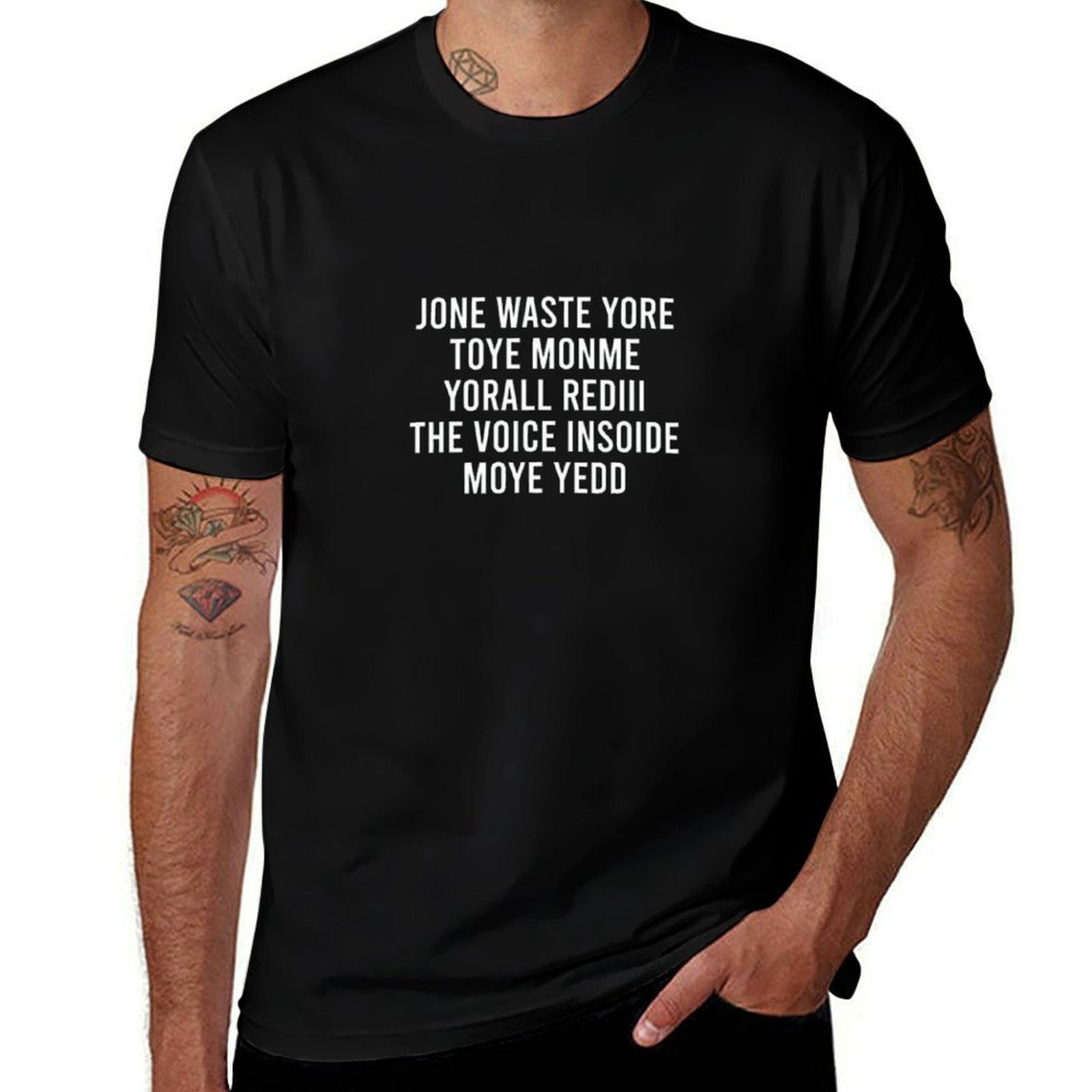 Jone Waste Yore Toye Monme Yorall Rediii  High-quality Stitching T-Shirt