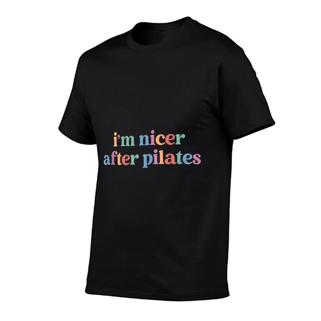 Im Nicer After Pilates, Pilates Women With Sayings  Affordable Price T-Shirt