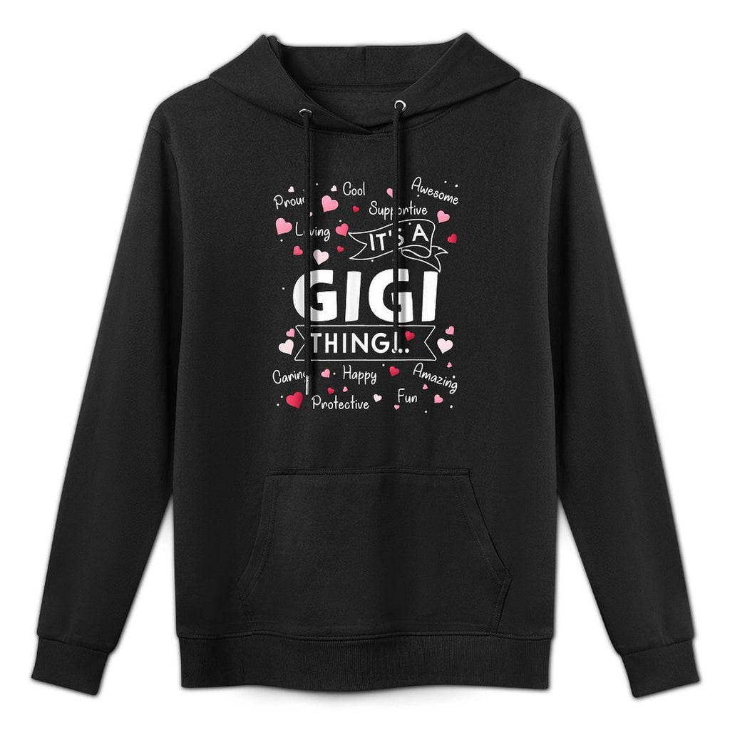 Its A Gigi Thing Funny Sayings Cute Grandma Mothers Day Cotton-Polyester Blend Hoodie