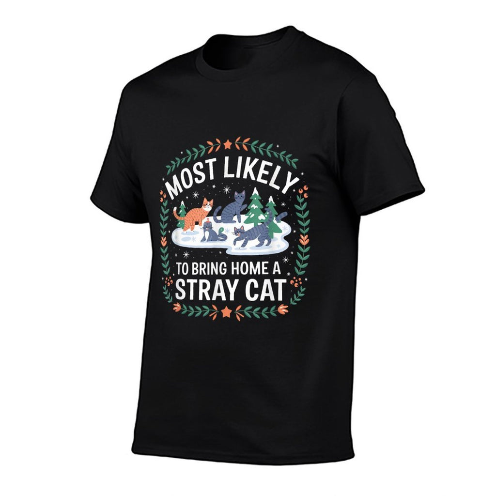 Most Likely To Bring Home Stray Cat  Rolled Sleeves T-Shirt