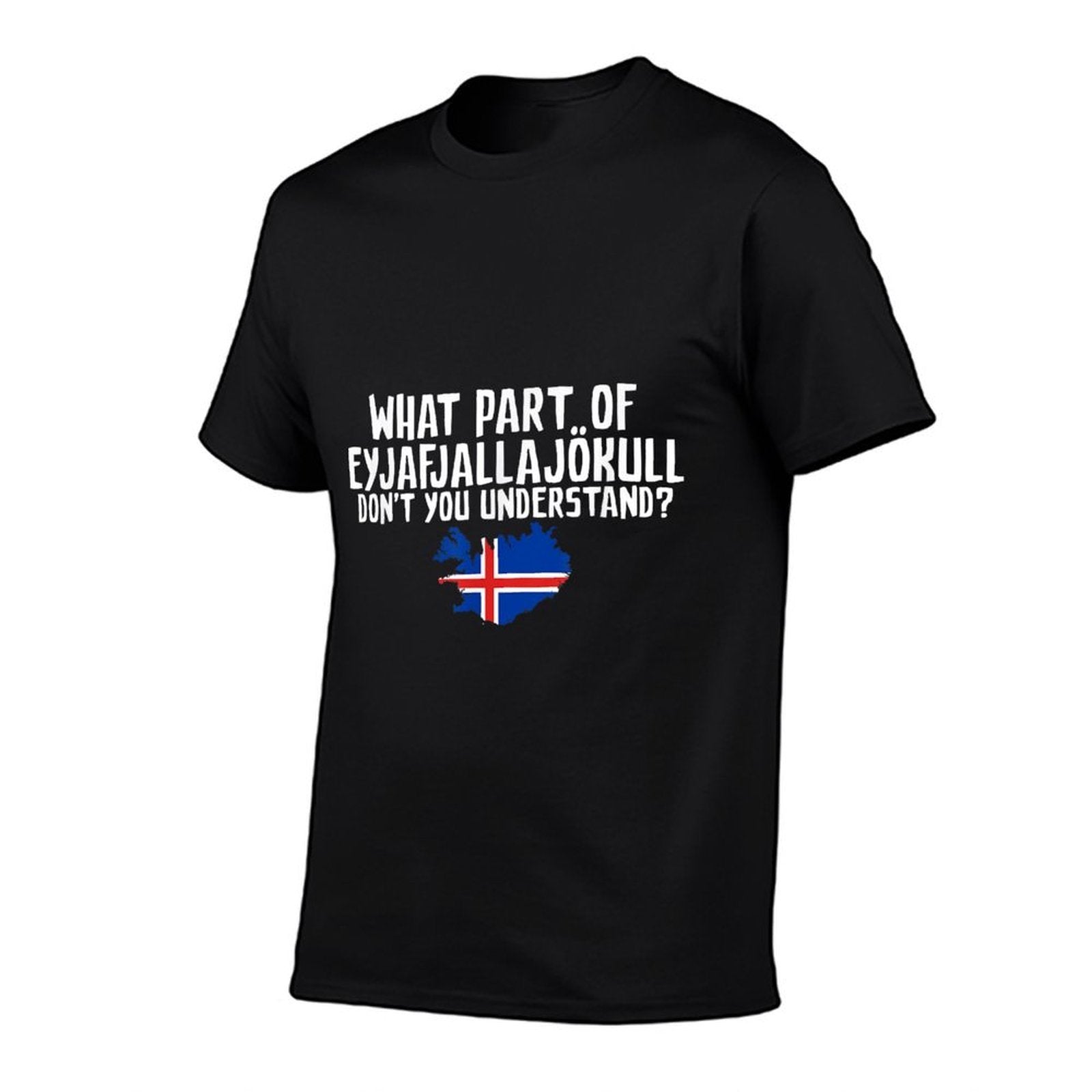 Don't You Understand Volcano Iceland  Polyester Blend T-Shirt