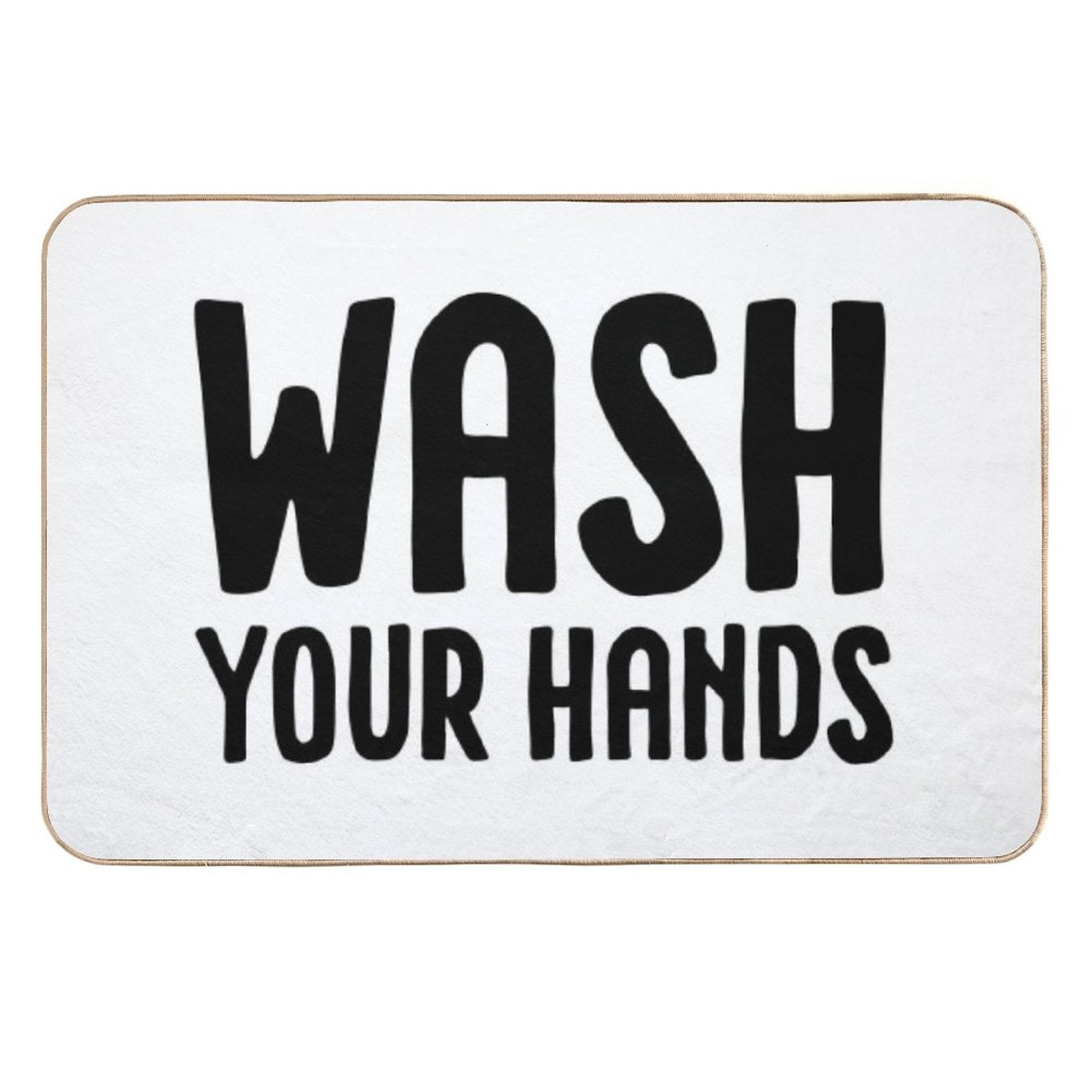 Wash Your Hands - White Durable Bath Mat