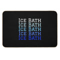 Ice Bath Repeat - Cold Therapy - Wild Swimming Tees Durable Bath Mat