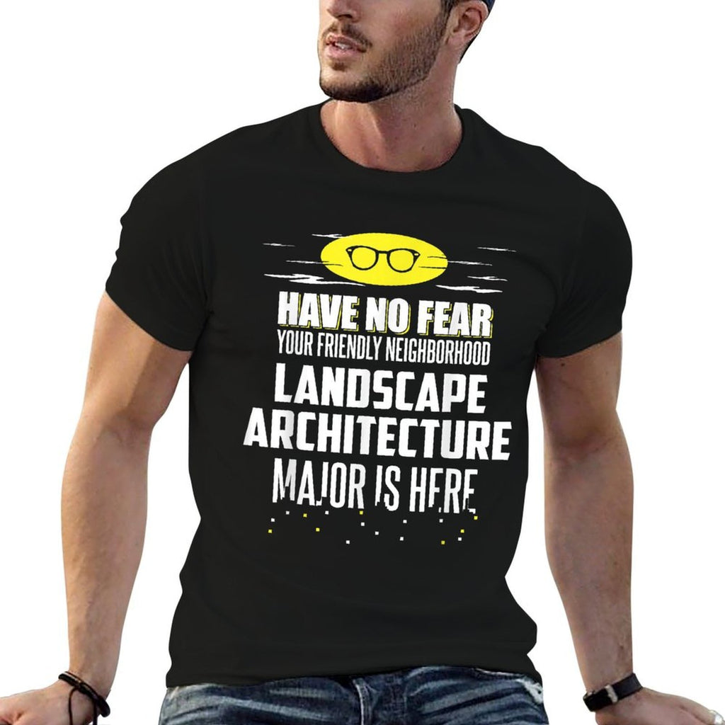 Funny Landscape Architecture Major Design Have No Fear  Fade-proof Color T-Shirt