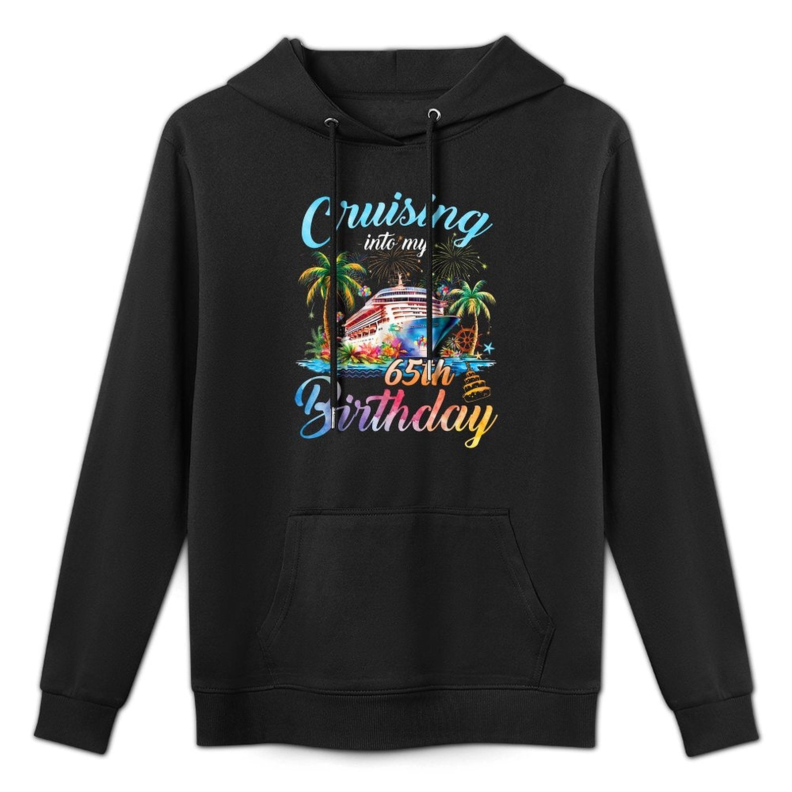 Cruising Into My 65th Birthday Family Cruise 65 Birthday Versatile Streetwear Hoodie
