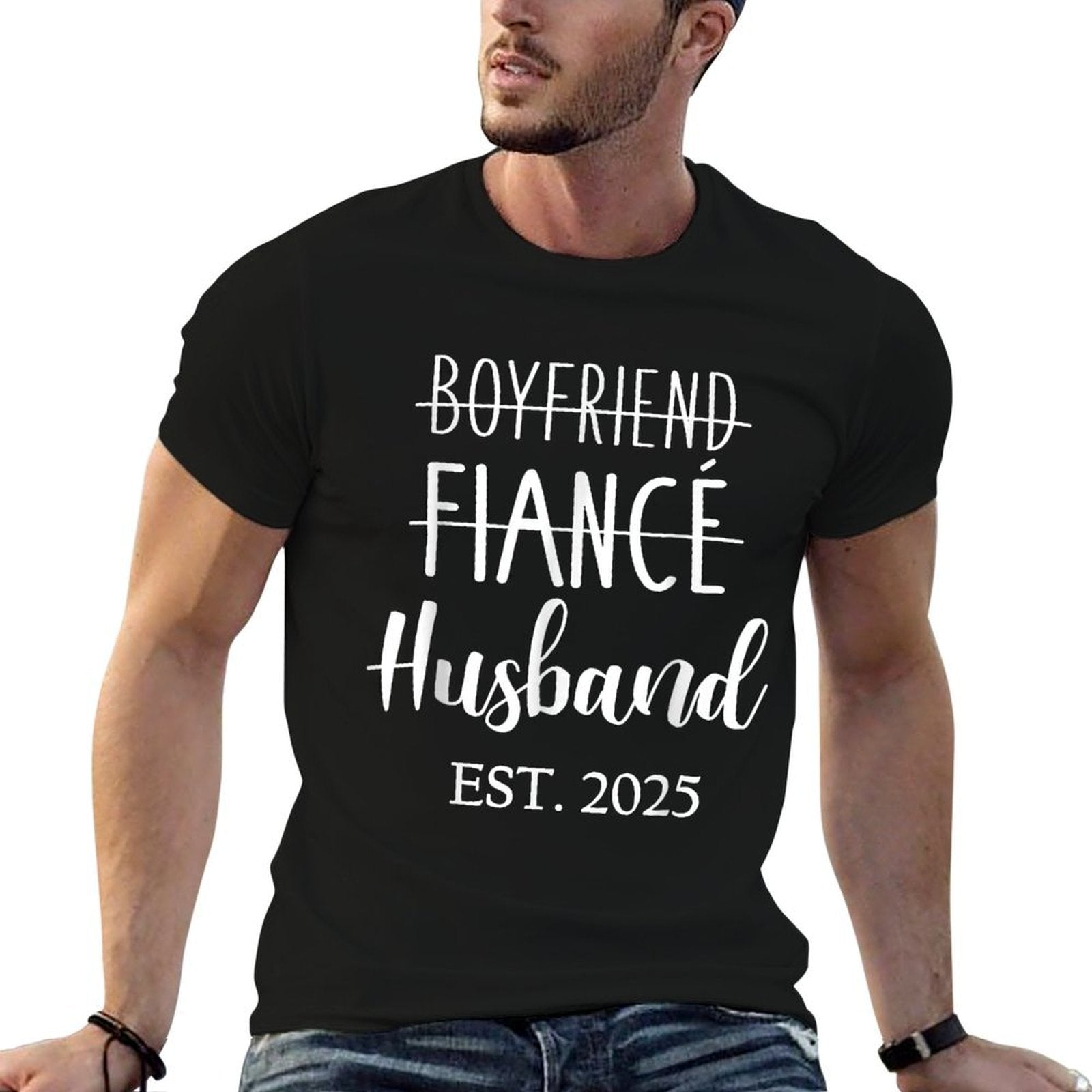 Boyfriend Fiancé Husband 2025 for Wedding And Honeymoon  Slim-fit Cut T-Shirt