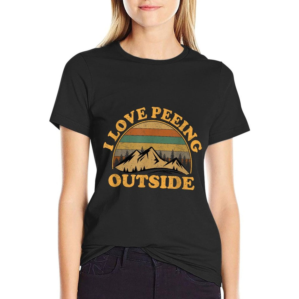 I Love Peeing Outside Funny Camping Hiking  Tagless Design T-Shirt