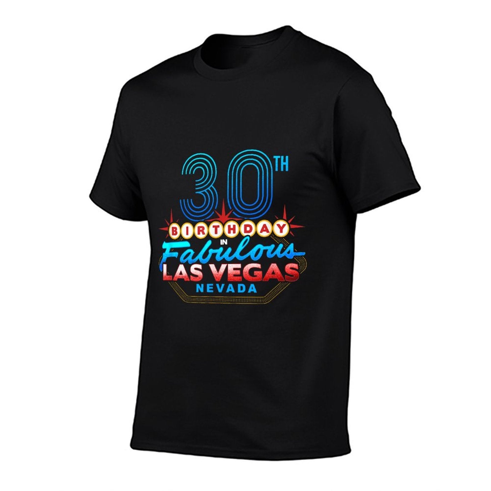 Las Vegas 30th Birthday Nevada Sign Perfect Party  Moisture-wicking T-Shirt