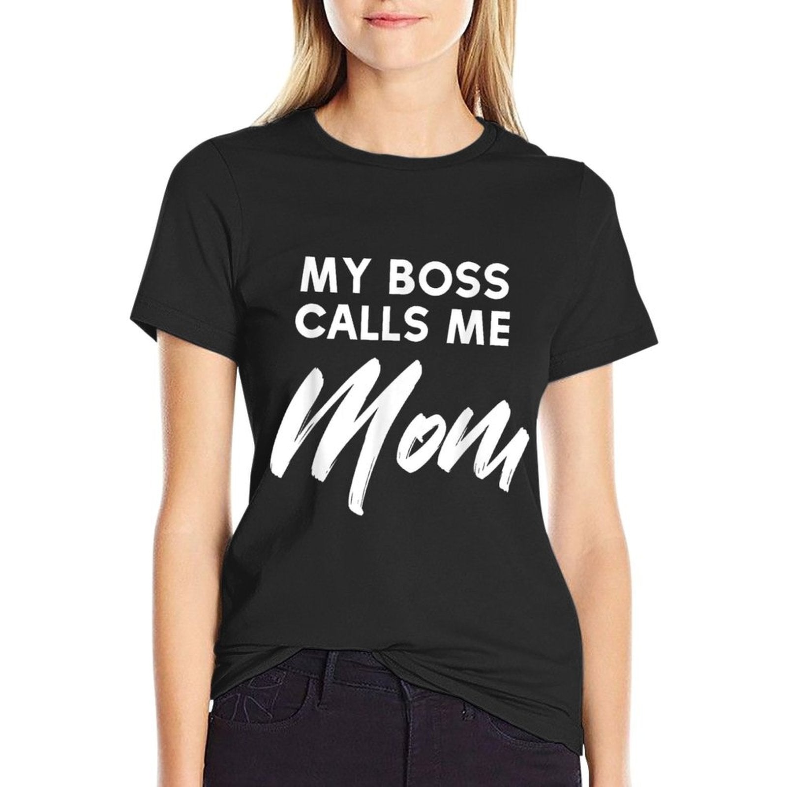 My Boss Calls Me Mom Funny Mothers Day T Tshirt  Soft T-Shirt