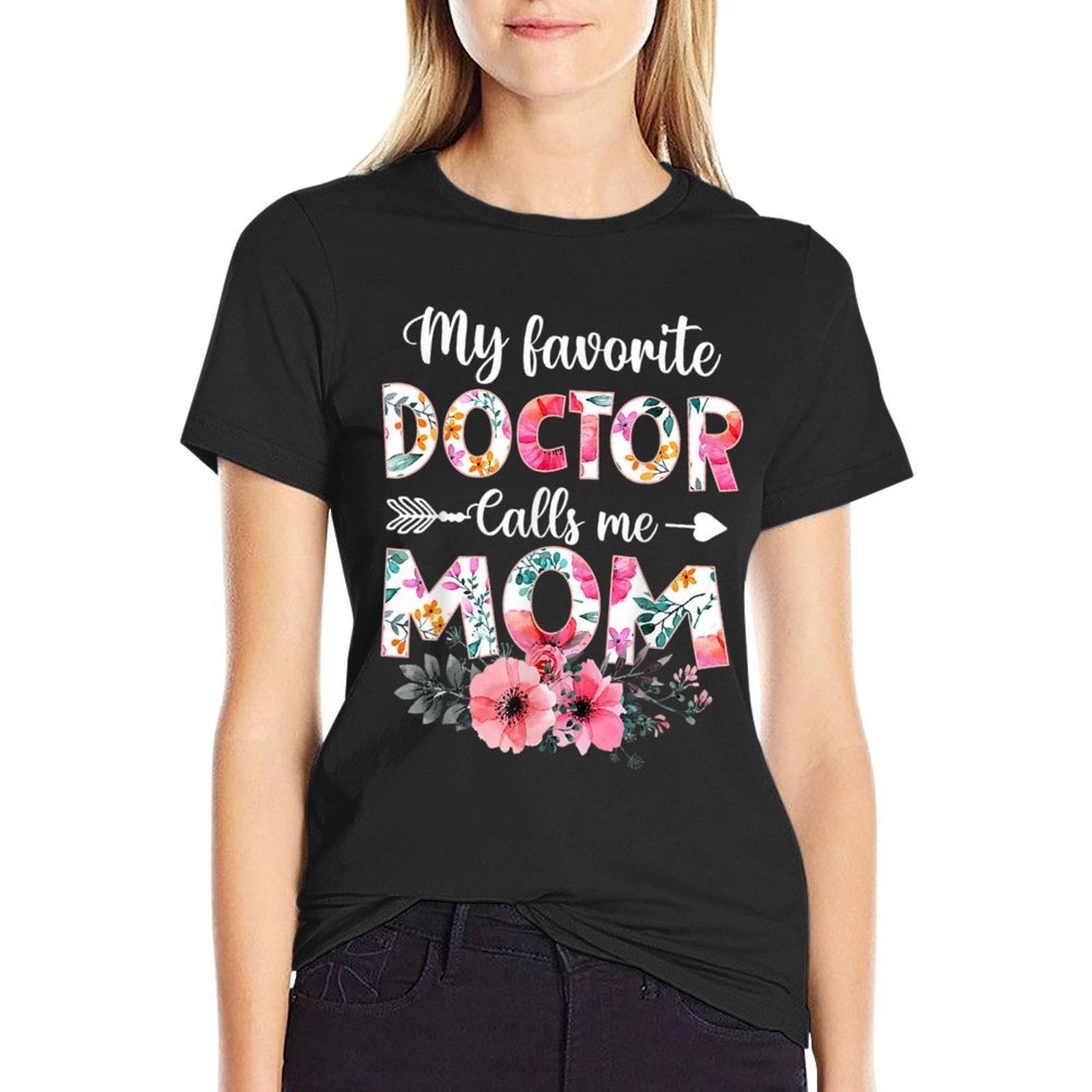 My Favorite Doctor Calls Me Mom Doctor Mom Mothers Day  Trendy Pattern T-Shirt