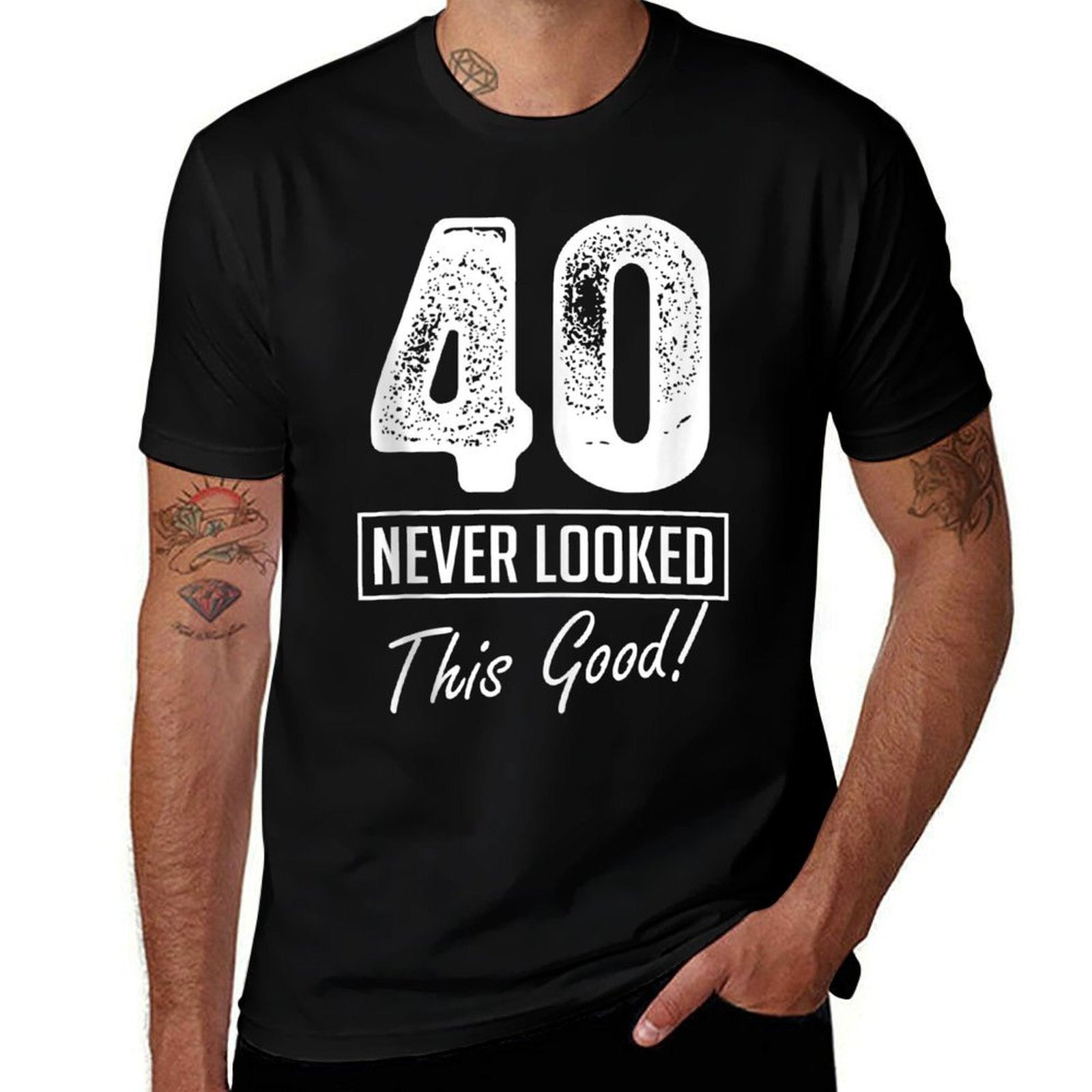 40 Year Old Never Looked So Good Birthday 40th Birthday Crew  Fade-proof Color T-Shirt