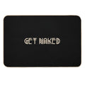 Funny Get Naked  Dirt-Trapping Bath Mat