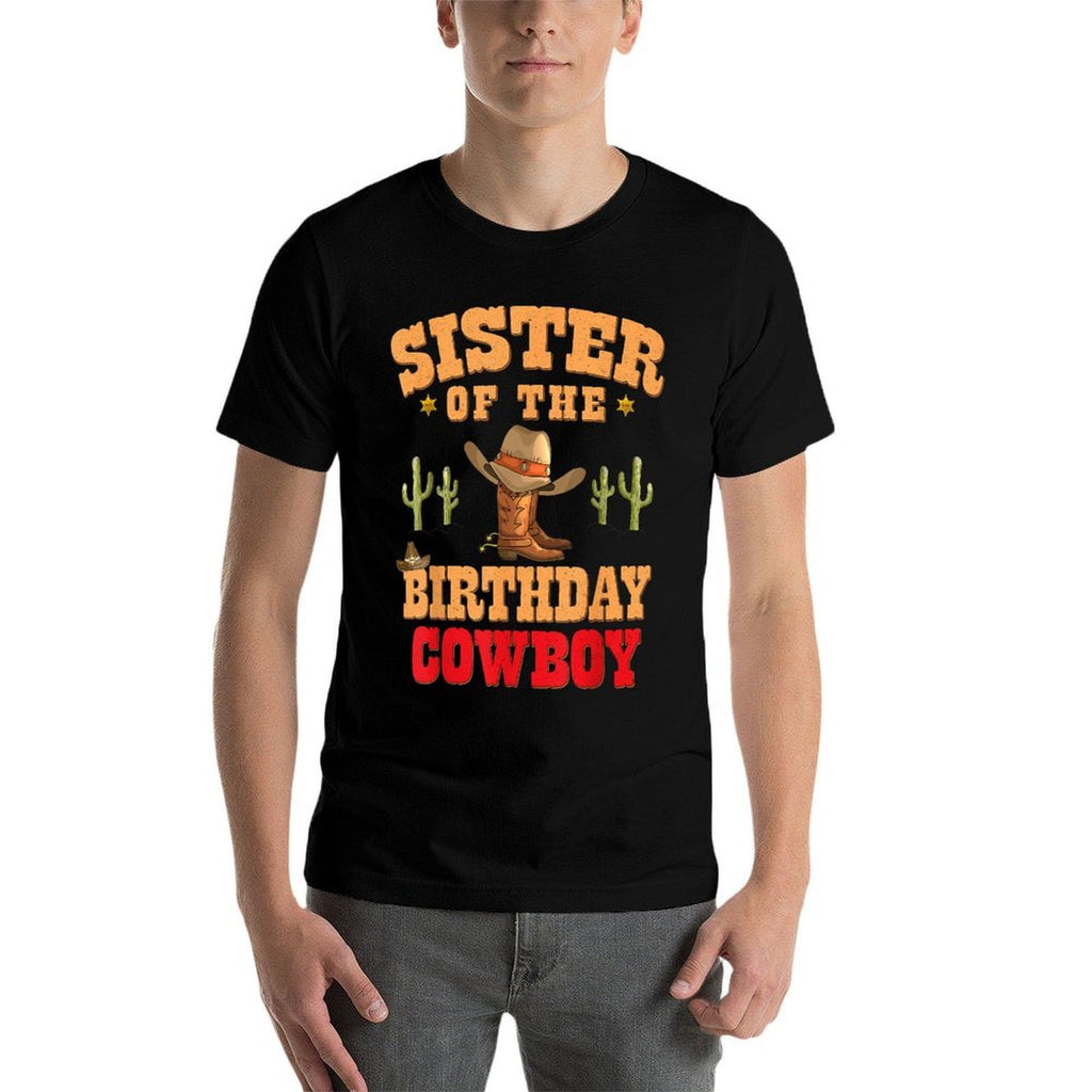 Sister of The Birthday Cowboy Themed Birthday Boy Cowboy  Easy-care T-Shirt