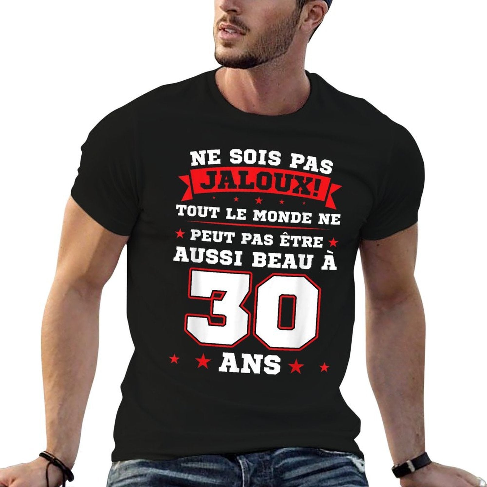 Pas Être Aussi Beau À 30 Ans 30th Birthday  Durable T-Shirt