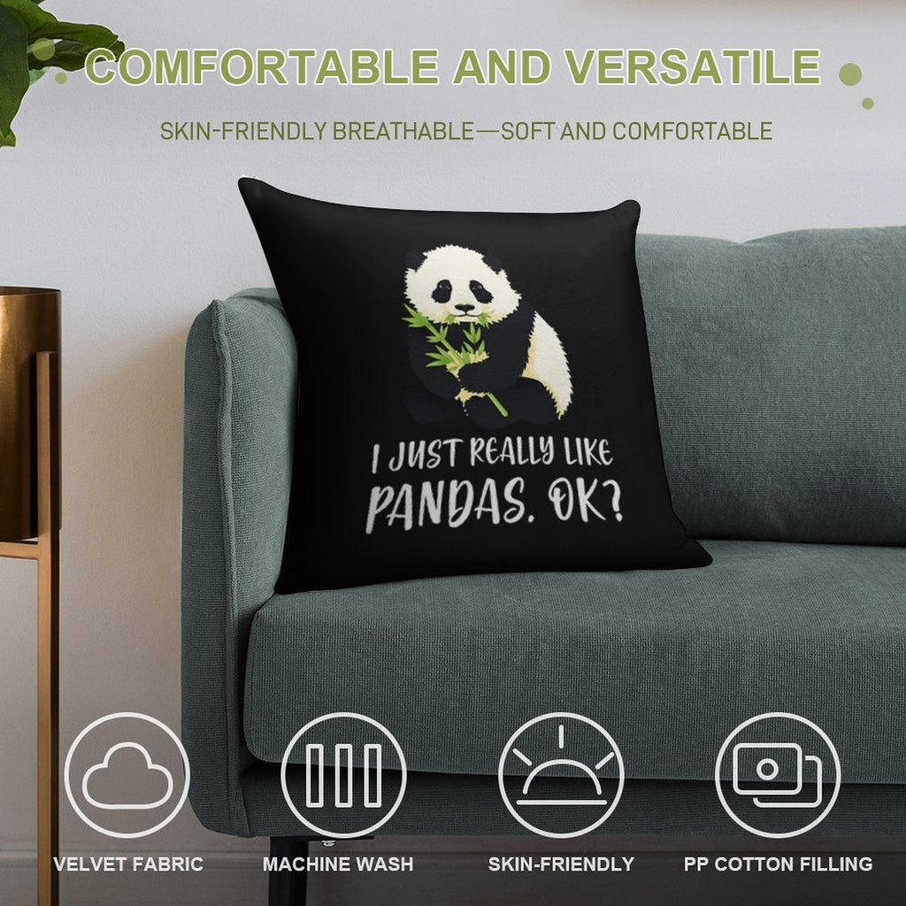 I Just Really Like Pandas, OK Soft Skin-Friendly Throw Pillow