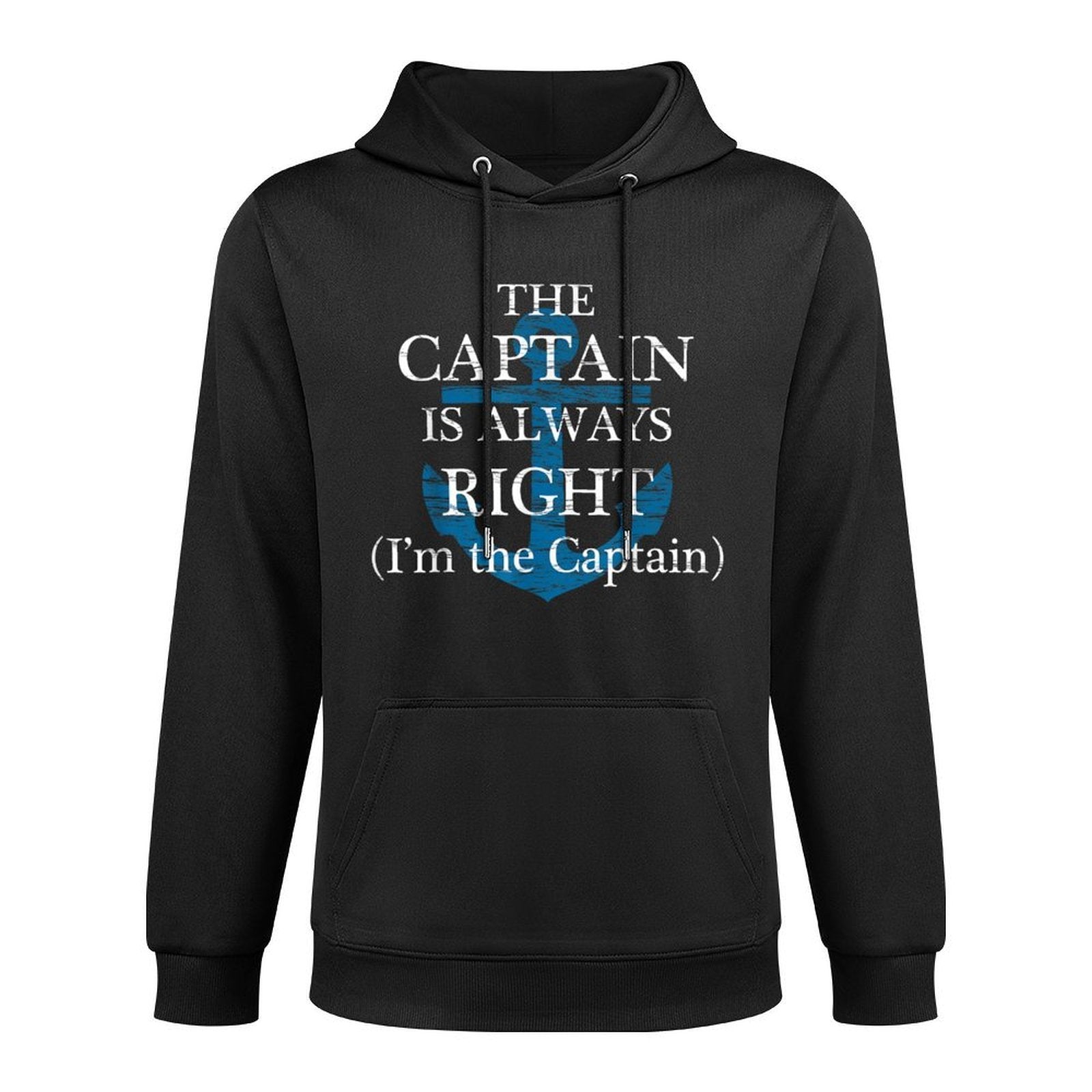 The Captain Is Always Right And Im The Captain  Funny Gift Layering Staple Hoodie