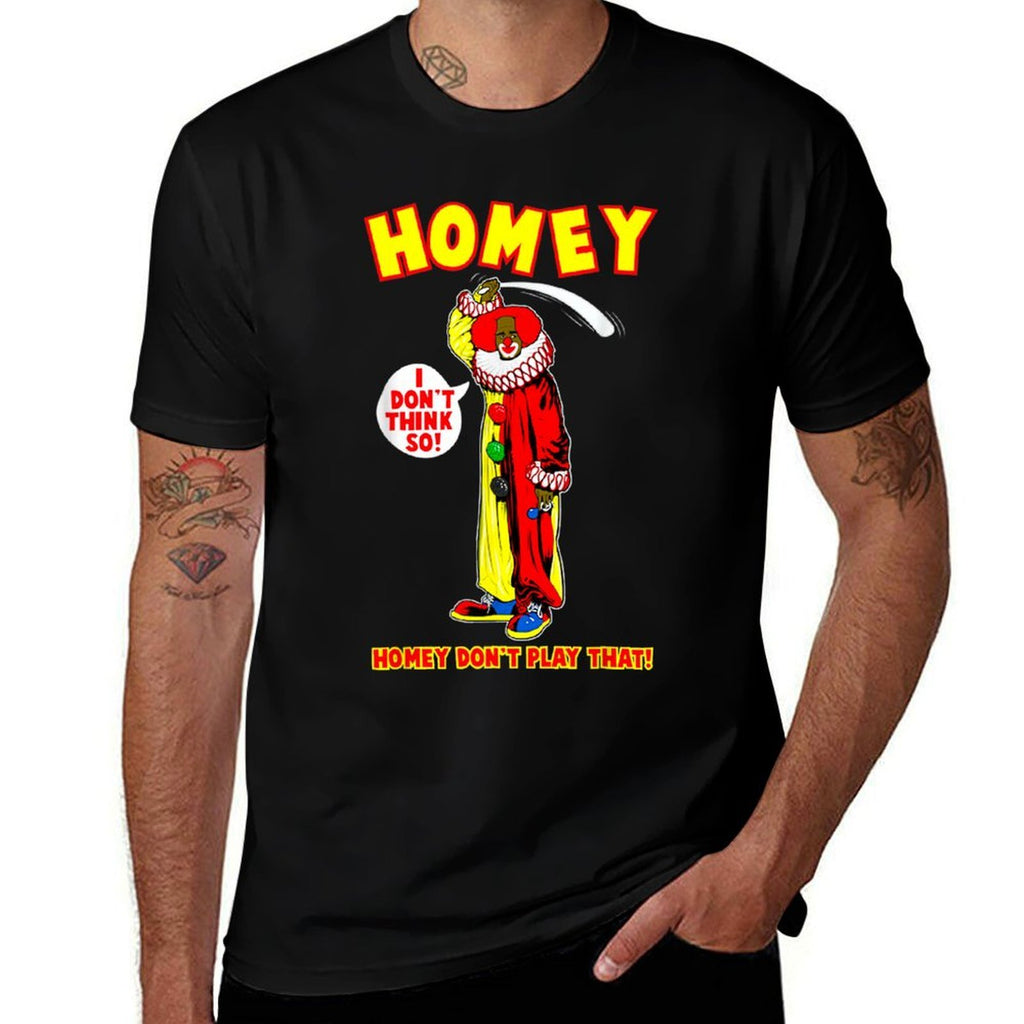 Retro Funny Quote Homey Basic I Dont Think So Meme Clown  Durable T-Shirt