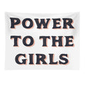 Power To The Girls Tapestry