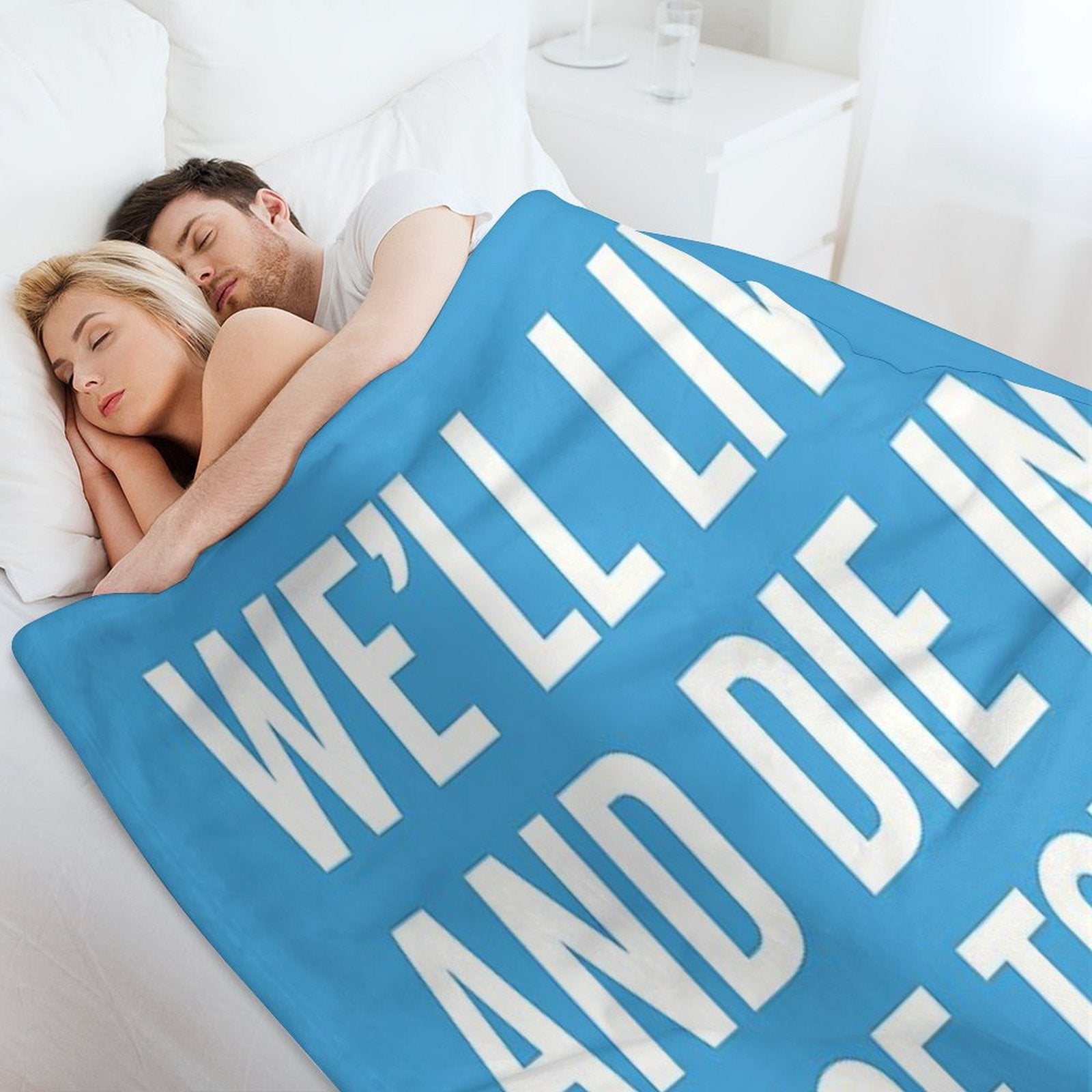 We’ll Live And Die in These Towns Coventry City Sky Blues Football Quote Comfort Throw Blanket