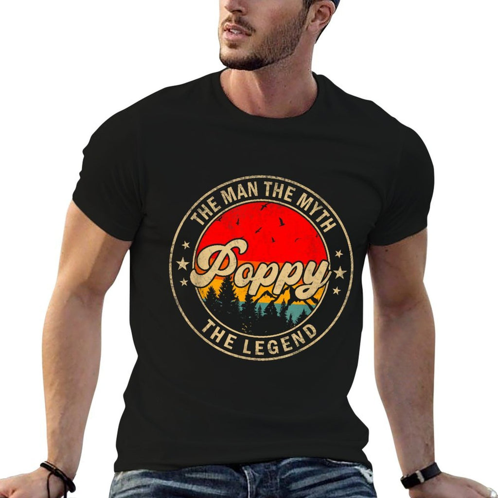 Poppy The Man The Myth The Legend Fathers Day for Grandpa  High-quality Stitching T-Shirt