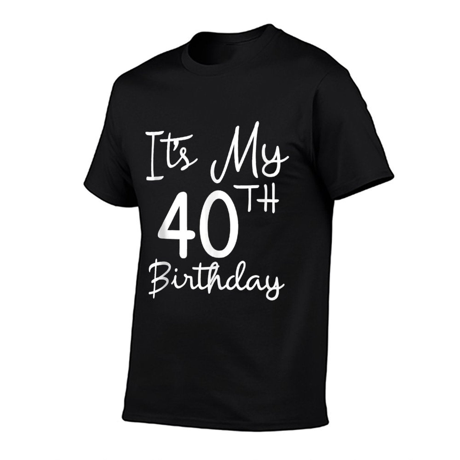 40th Bday Gift It's My 40th Birthday 40 Years Old Men Women  Tagless Design T-Shirt