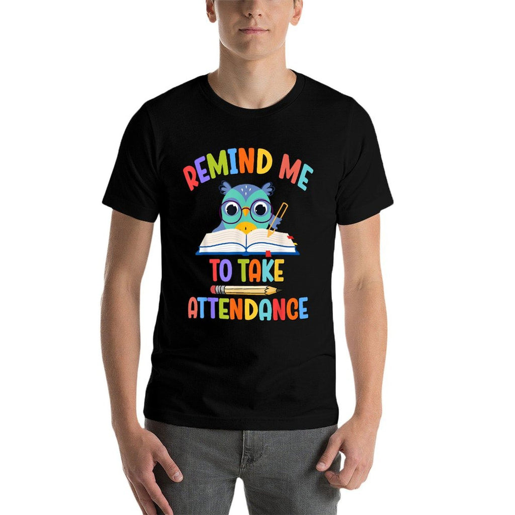Remind Me To Take Attendance Teacher Memes Back to School  Lightweight T-Shirt