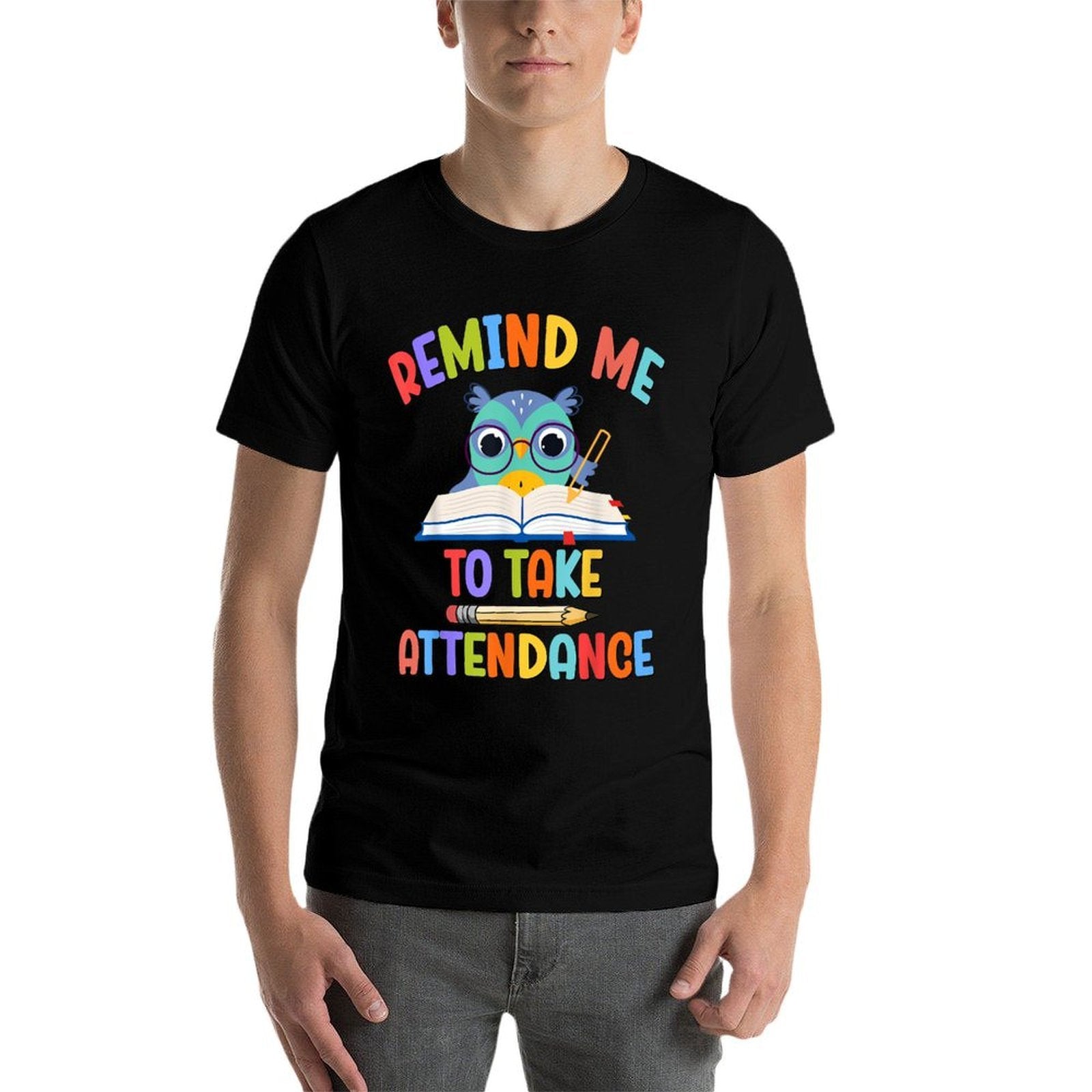 Remind Me To Take Attendance Teacher Memes Back to School  Lightweight T-Shirt
