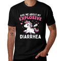 Ask Me About My Explosive Diarrhea Funny Poop Meme Unicorn  Quick-drying T-Shirt