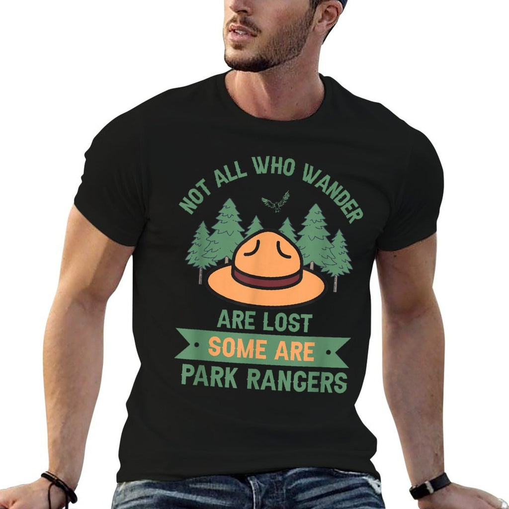 Park Ranger Not All Who Wander Are Lost National Parks Hike  Tagless Design T-Shirt