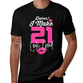 Damn I Make 21 Look Good 21 Year Old 21st Birthday Women  Moisture-wicking T-Shirt