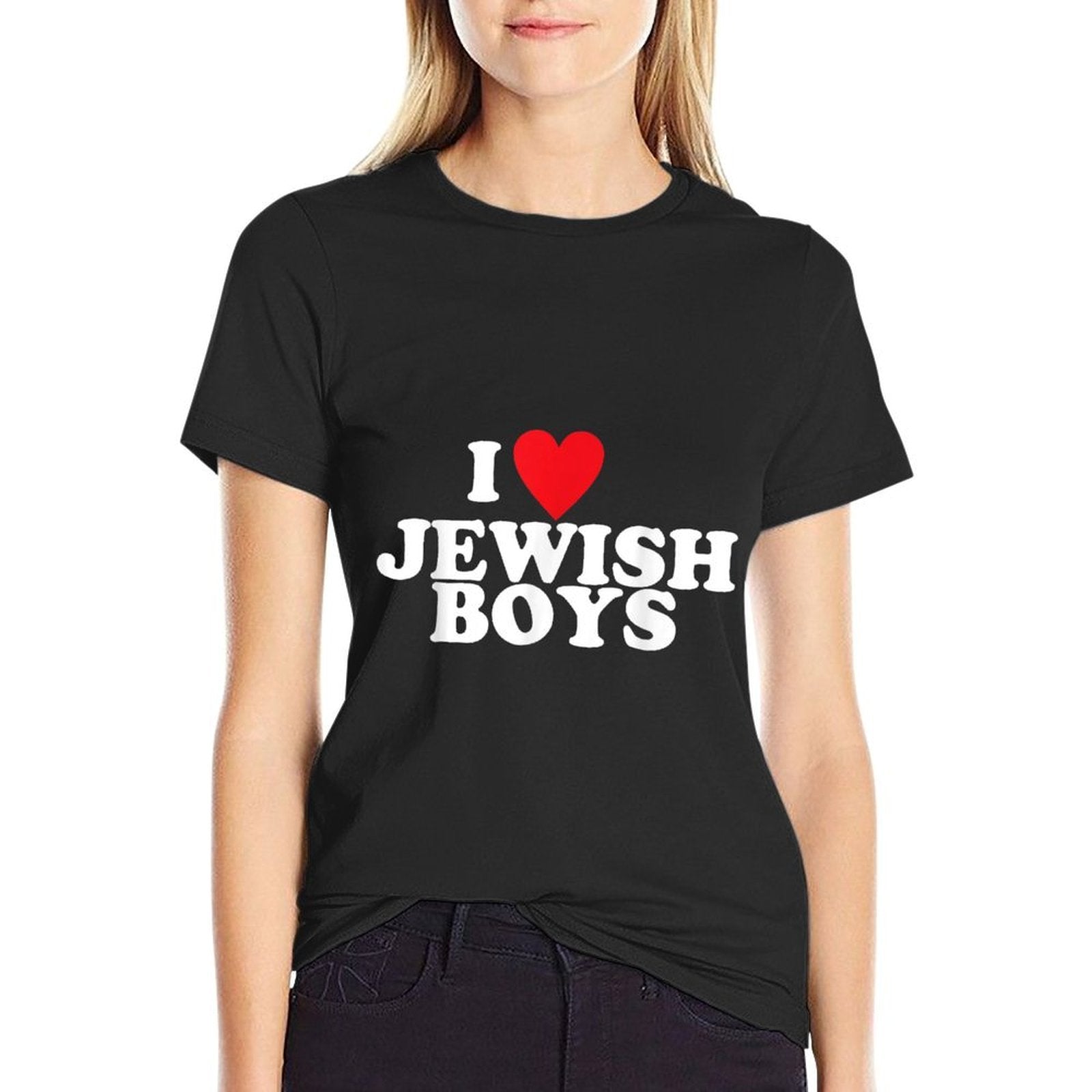 I Love Jewish Boys Funny Apparel  Graphic-printed T-Shirt