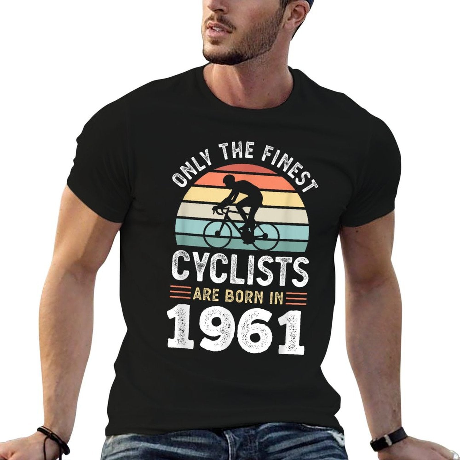 Finest Cyclists Are Born in 1961 60th Birthday  Stretchy T-Shirt
