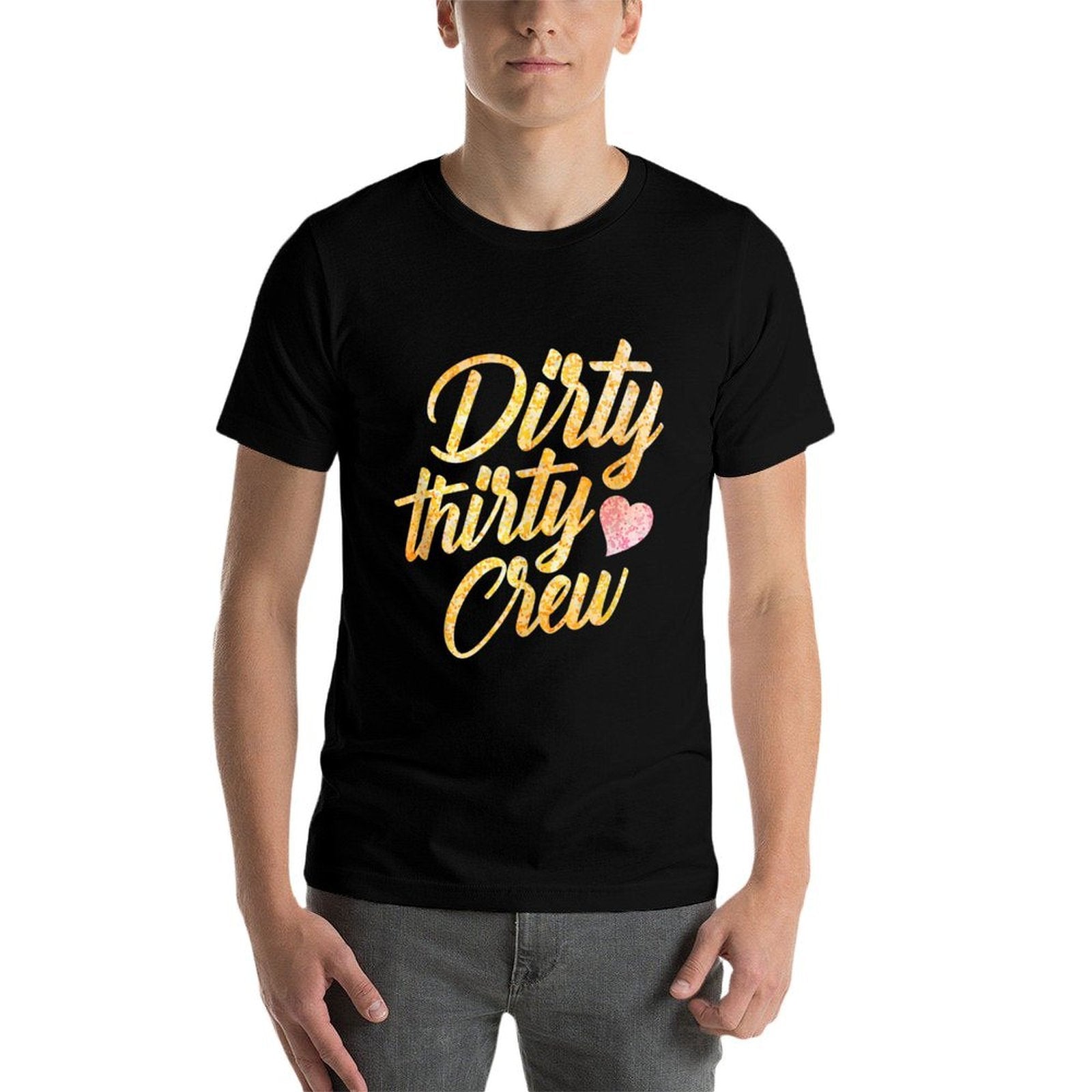 Best Dirty Thirty Crew Gift Cute Matching 30th Birthday Team  Rolled Sleeves T-Shirt