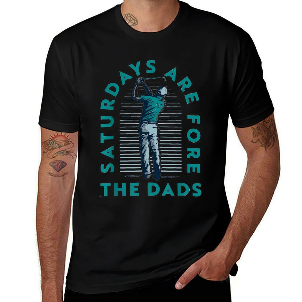 Saturdays For Dads Golfer Fathers Day  Odor-resistant T-Shirt