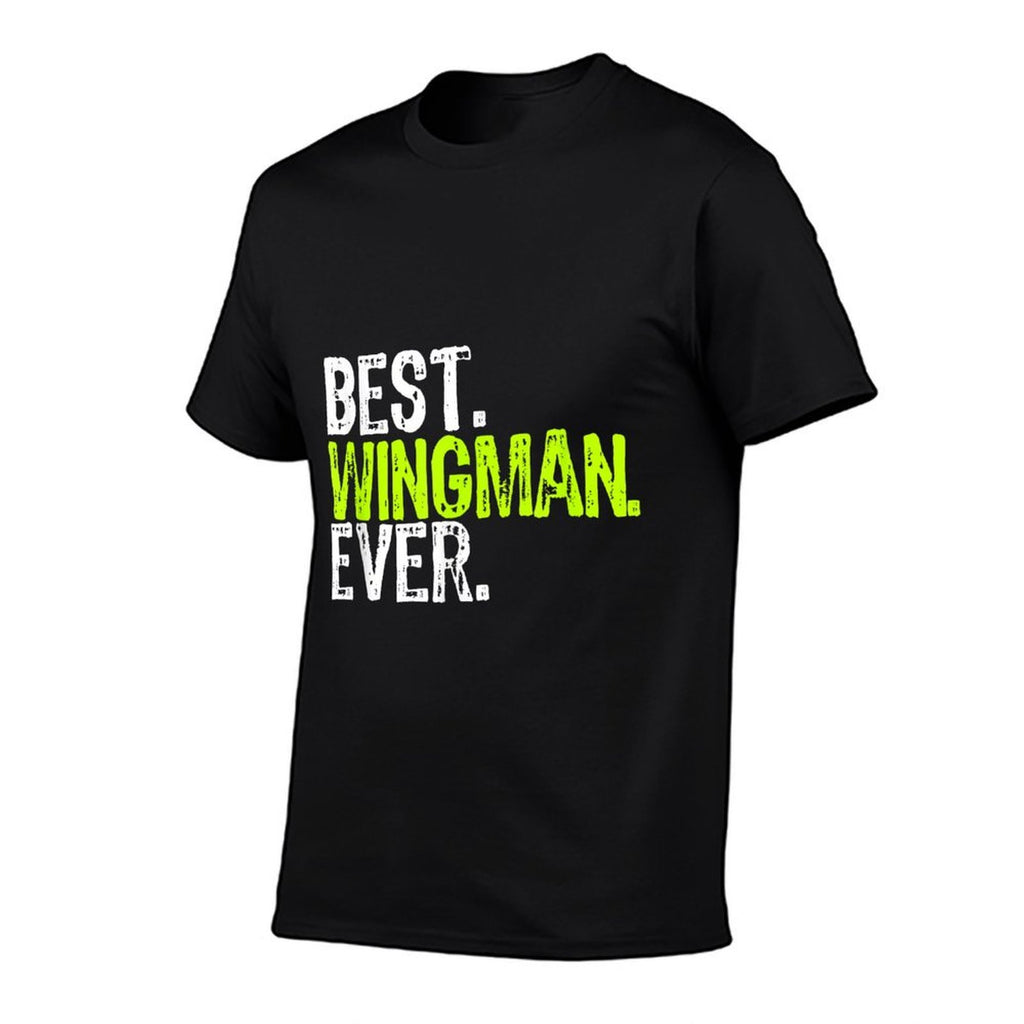 Best WINGMAN Ever  Affordable Price T-Shirt