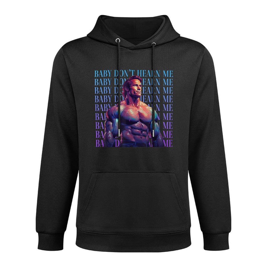 Baby Dont Hurt Me - Funny Dont Hearn Me Meme Colorfast Hoodie