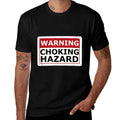 Warning Choking Hazard Funny Adult Meme  Relaxed-fit T-Shirt