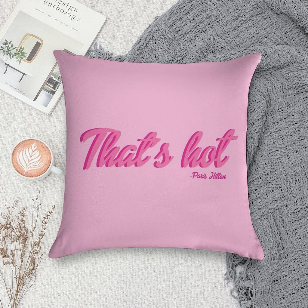 That's Hot Paris Hilton Text Print Soft Home Decor Throw Pillow