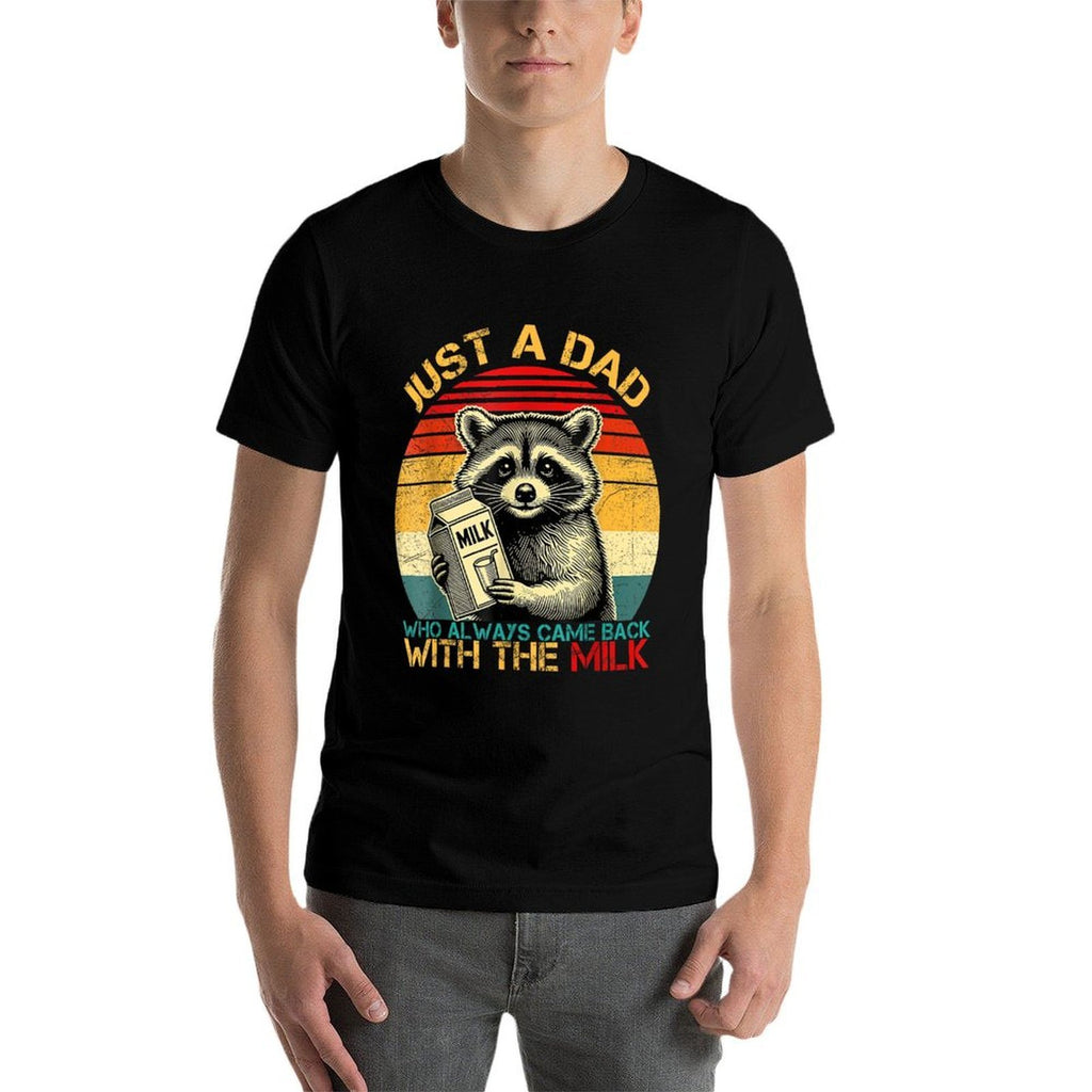 Funny Fathers Day Just A Dad Who Come Back With The Milk  Tagless Design T-Shirt