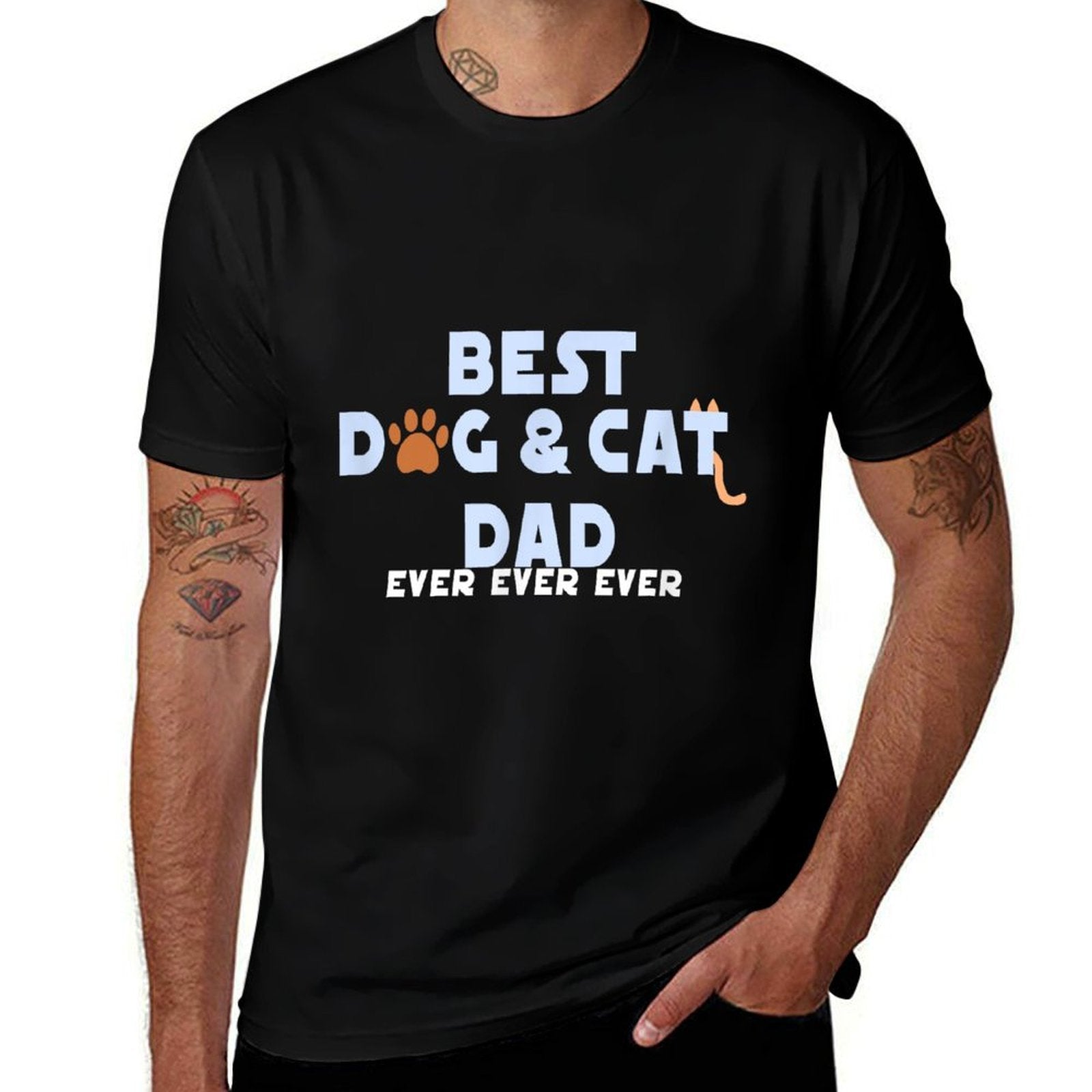Best Dog And Cat Dad Ever Fur Father Parent Dad Gifts  Fade-proof Color T-Shirt