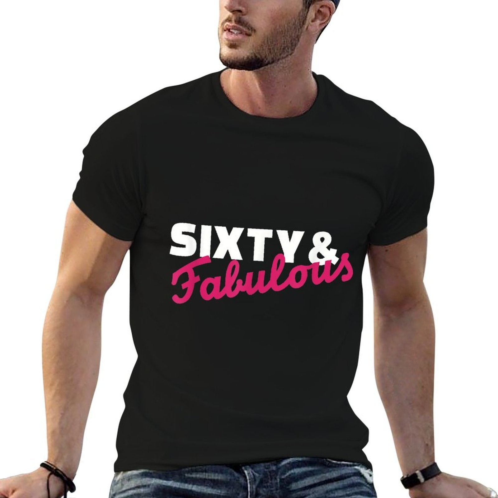 Sixty & Fabulous 60th Birthday  Classic T-Shirt