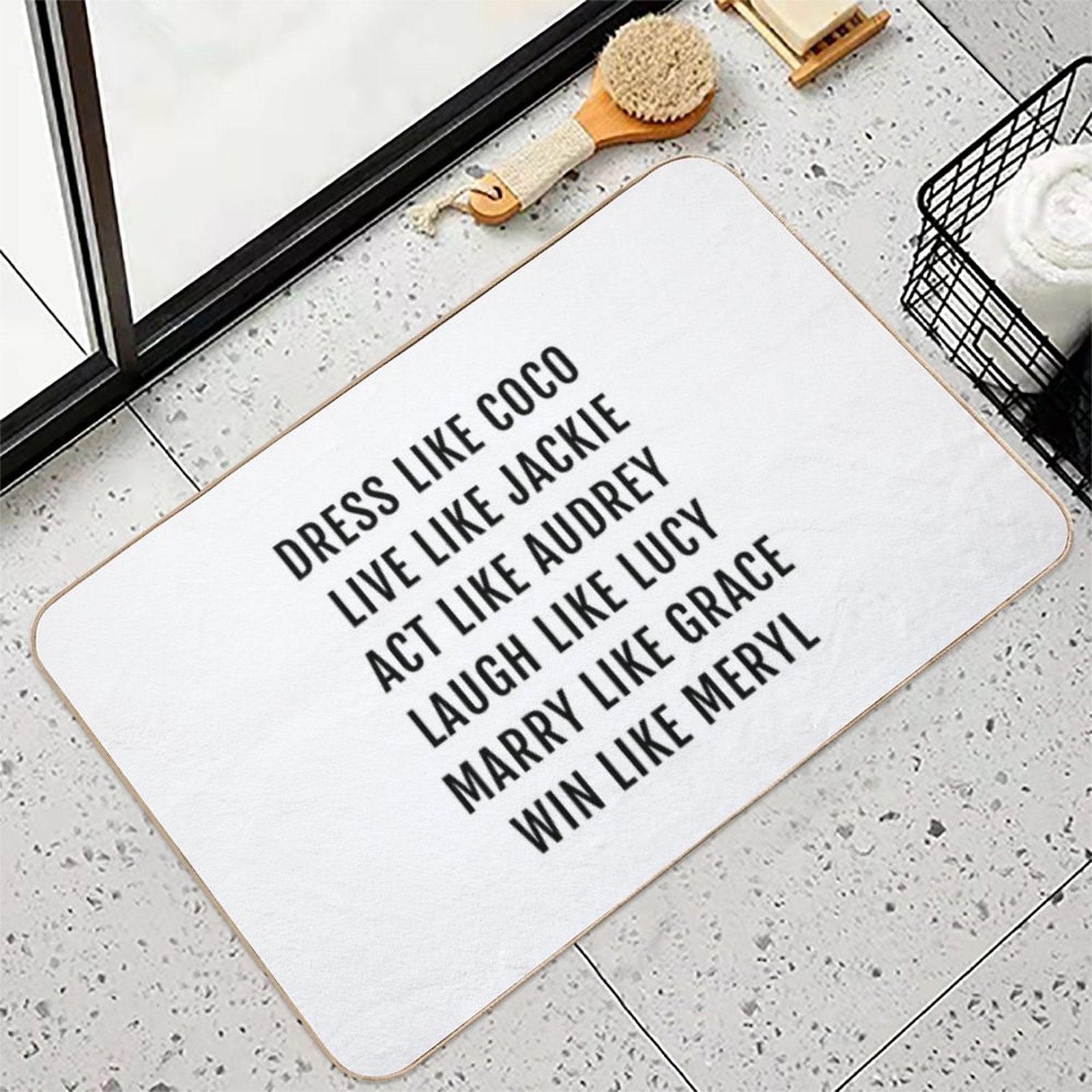Dress Like Coco    Live Like Jackie  Act Like Audrey  Multi-Purpose Bath Mat
