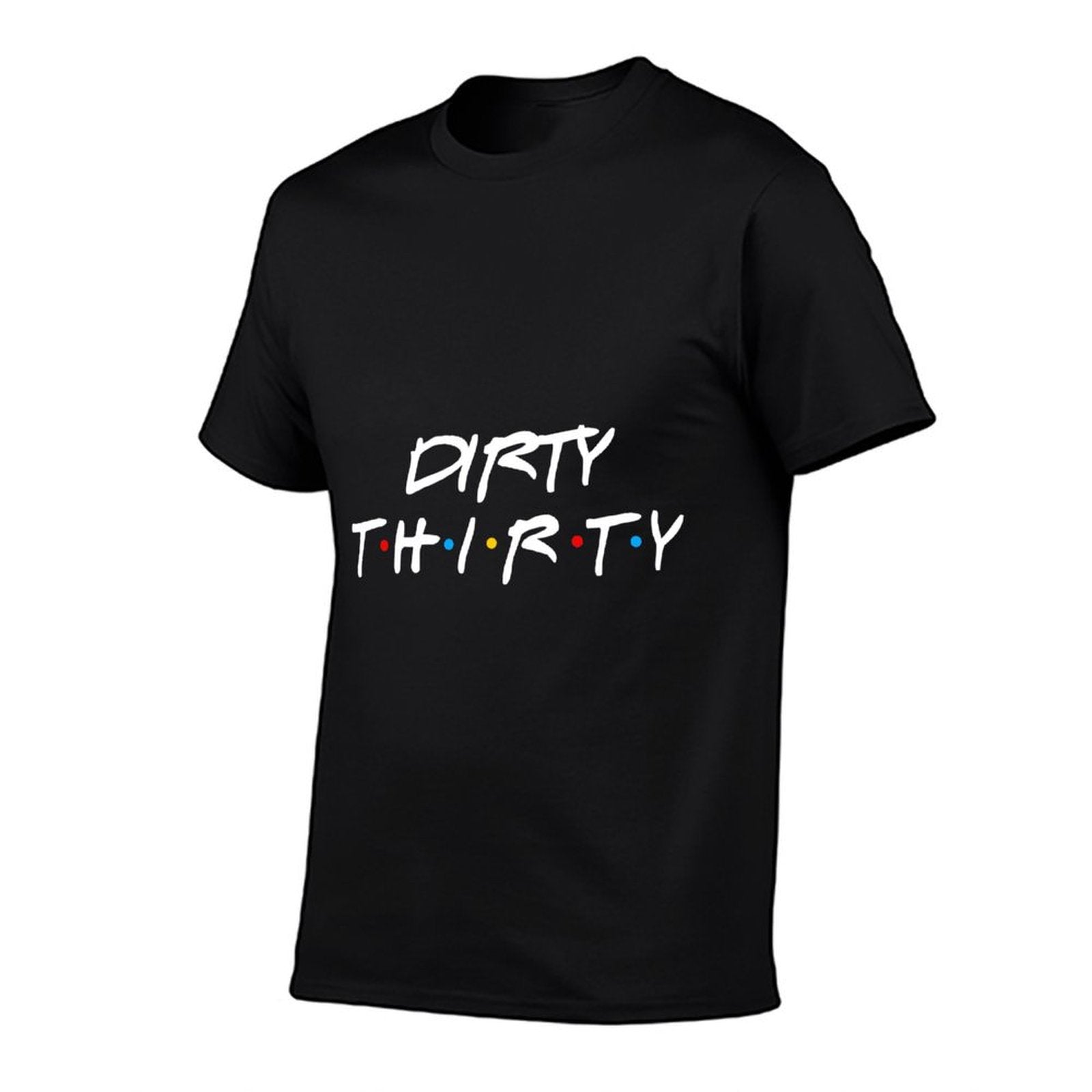 30th Birthday Dirty Thirty Group Friends  Lightweight T-Shirt